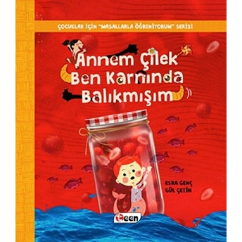 Annem Çilek Ben Karnında Balıkmışım - Gül Çetin - Esra Genç