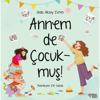 Annem De Çocukmuş! Seda Aksoy Evren