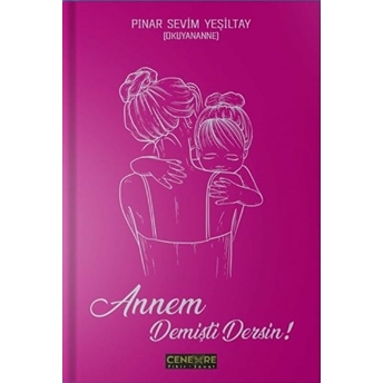 Annem Demişti Dersin Pınar Sevim Yeşiltay