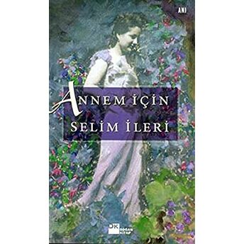 Annem Için Selim Ileri