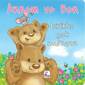 Annem Ve Ben - Birlikte Çok Mutluyuz Kolektif