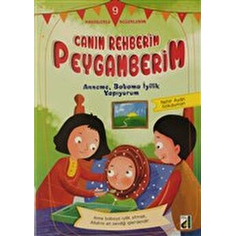 Anneme, Babama Iyilik Yapıyorum - Canım Rehberim Peygamberim Dizisi Nehir Aydın Gökduman