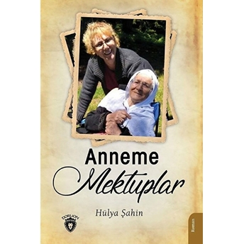 Anneme Mektuplar Hülya Şahin