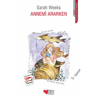 Annemi Ararken Sarah Weeks