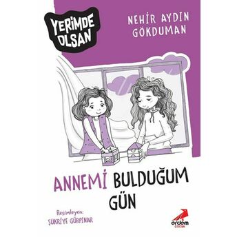 Annemi Bulduğum Gün - Yerimde Olsan Nerhir Aydın Gökduman