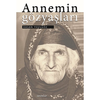 Annemin Gözyaşları Hasan Yeşilgöz