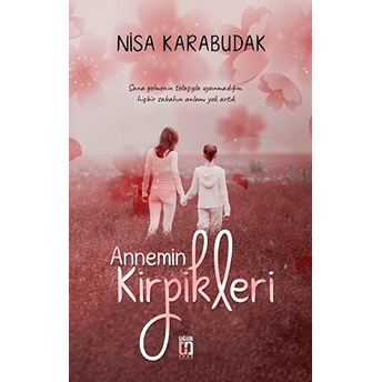 Annemin Kirpikleri Nisa Karabudak