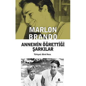 Annemin Öğrettiği Şarkılar Marlon Brando