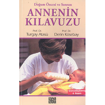 Annenin Kılavuzu Derin Kösebay