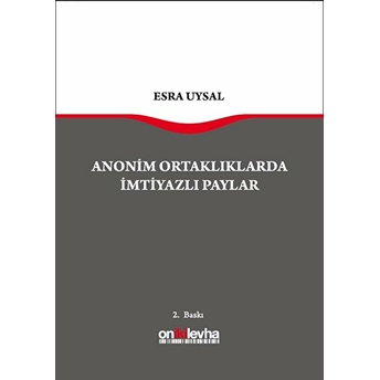 Anonim Ortaklarda Imtiyazlı Paylar - Esra Uysal