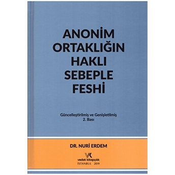 Anonim Ortaklığın Haklı Sebeple Feshi Ciltli Nuri Erdem