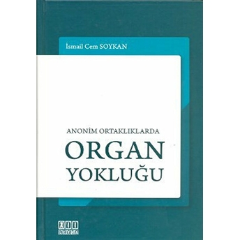 Anonim Ortaklıklarda Organ Yokluğu-Ismail Cem Soykan