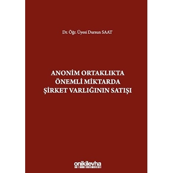 Anonim Ortaklıkta Önemli Miktarda Şirket Varlığının Satışı - Kolektif