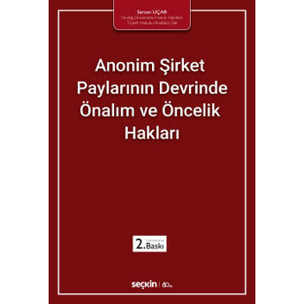 Anonim Şirket Paylarının Devrinde Önalım Ve Öncelik Hakları Sercan Uçar