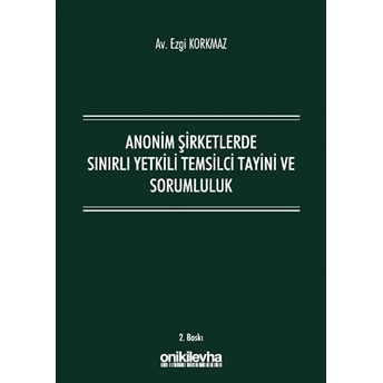 Anonim Şirketlerde Sınırlı Yetkili Temsilci Tayini Ve Sorumluluk