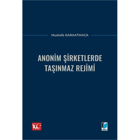 Anonim Şirketlerde Taşınmaz Rejimi Mustafa Karaatmaca