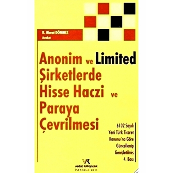 Anonim Ve Limited Şirketlerde Hisse Haczi Ve Paraya Çevrilmesi Ciltli R. Murat Dönmez