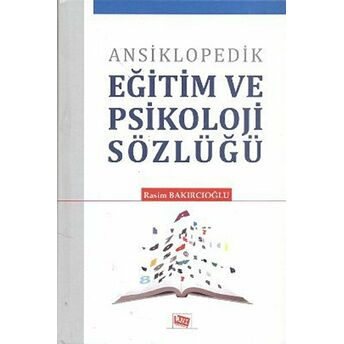 Ansiklopedik Eğitim Ve Psikoloji Sözlüğü Ciltli Rasim Bakırcıoğlu