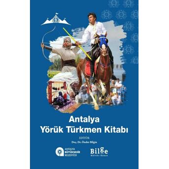 Antalya Yörük Türkmen Kitabı Doç. Dr. Önder Bilgin