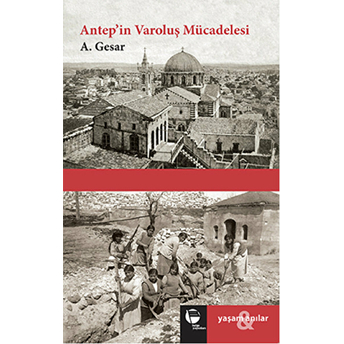 Antep'in Varoluş Mücadelesi A. Gesar