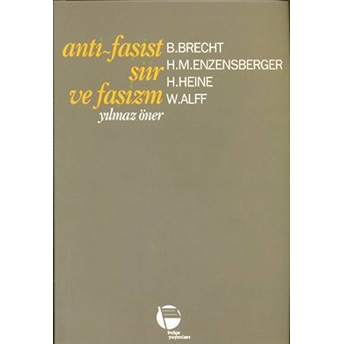 Anti - Faşist Şiir Ve Faşizm - B. Brecht