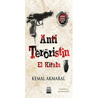 Anti Teröristin El Kitabı Kemal Akmaral