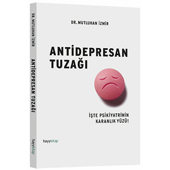 Antidepresan Tuzağı Mutluhan Izmir