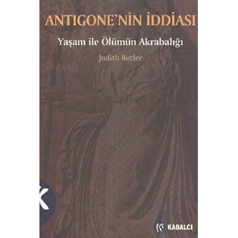 Antigone'nin Iddiası Judith Butler