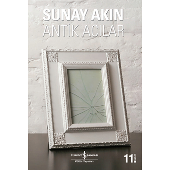 Antik Acılar Sunay Akın