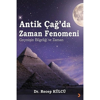 Antik Çağ’da Zaman Fenomeni - Recep Külcü