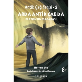 Antik Çağ Serisi - 2 Arda Antik Çağ’da Platon’un Mağarası Meltem Ulu