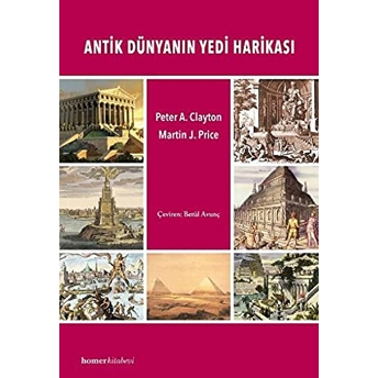 Antik Dünyanın Yedi Harikası Peter A. Clayton