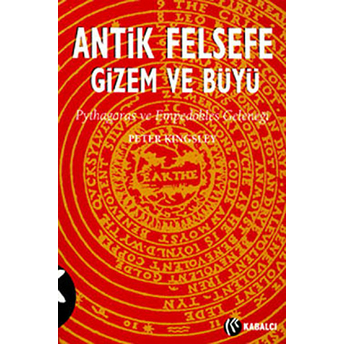 Antik Felsefe Gizem Ve Büyü Peter Kingsley