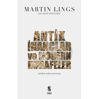 Antik Inançlar Ve Modern Hurafeler Martin Lings