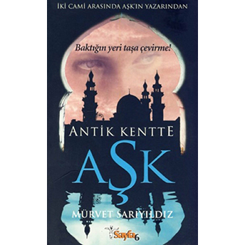 Antik Kentte Aşk Mürvet Sarıyıldız