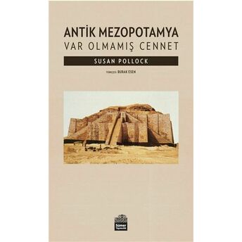 Antik Mezopotamya - Var Olmamış Cennet Susan Pollock