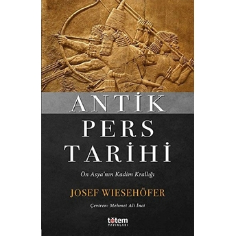 Antik Pers Tarihi Josef Wiesehöfer