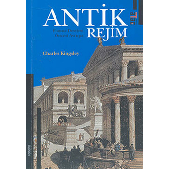 Antik Rejim Fransız Devrimi Öncesi Avrupa Charles Kingsley