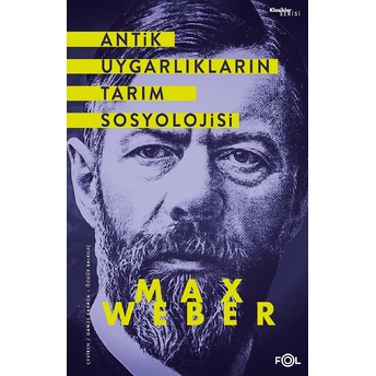 Antik Uygarlıkların Tarım Sosyolojisi Max Weber