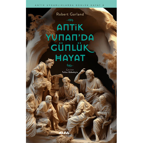 Antik Yunan’da Günlük Hayat Robert Garland