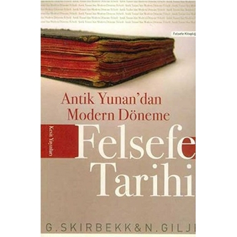 Antik Yunan’dan Modern Döneme Felsefe Tarihi Nils Gilje