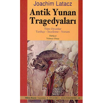 Antik Yunan Tragedyaları Joachim Latacz