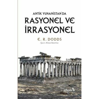 Antik Yunanistan'da Rasyonel Ve Irrasyonel E. R. Doods