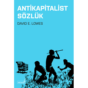 Antikapitalist Sözlük David E. Lowes