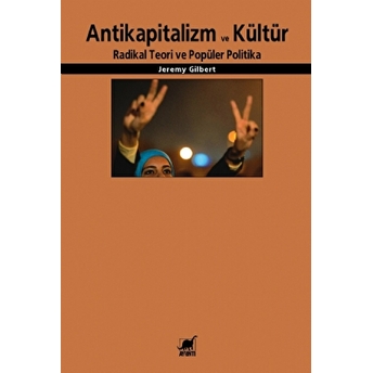 Antikapitalizm Ve Kültür Jeremy Gilbert