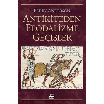 Antikiteden Feodalizme Geçişler Perry Anderson