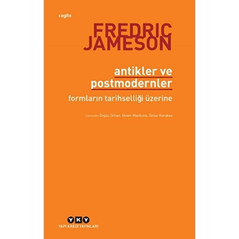 Antikler Ve Postmodernler Fredric Jameson