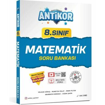 Antikor 8.Sınıf Matematik Soru Bankası Volkan Uğraş,Rümeysa Polat,Ömer Pilten,Bekir Korkmaz,Gizem Şahin