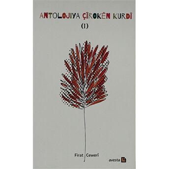 Antolojiya Çiroken Kurdu - 1 Firat Ceweri