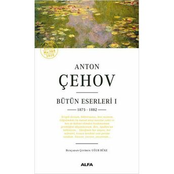 Anton Çehov Bütün Eserleri 1 Anton Pavloviç Çehov